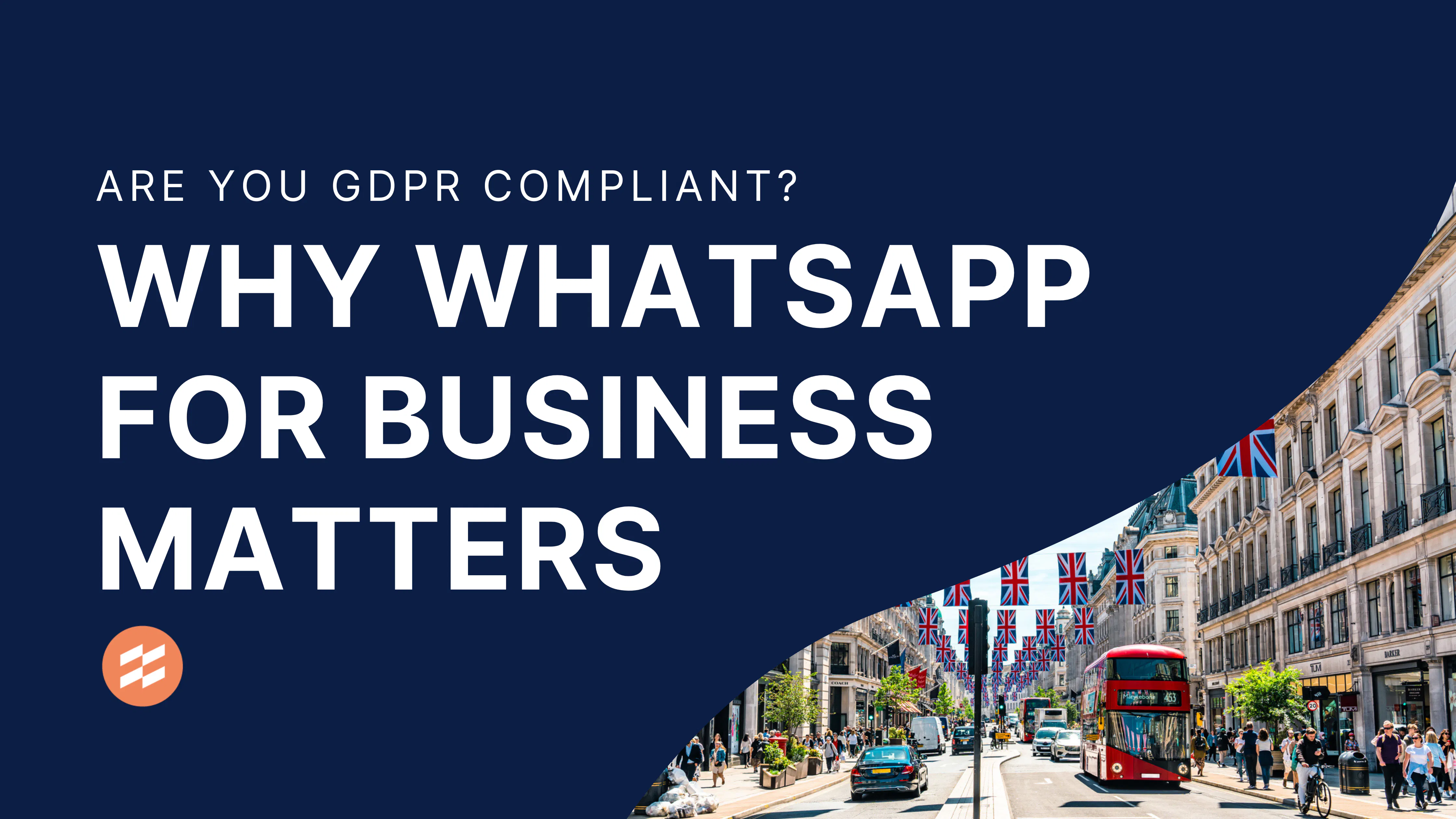 Is WhatsApp GDPR Compliant for Retailers? | WhatsApp for Business UK ...